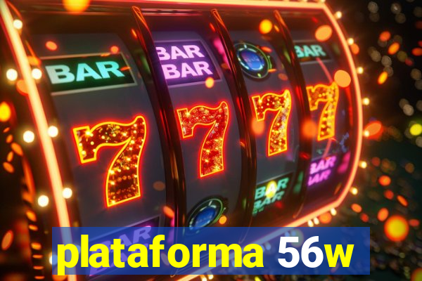 plataforma 56w